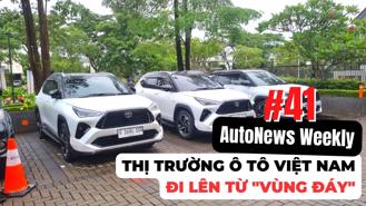 #AutoNews Weekly: Thị trường ô tô Việt Nam đi lên từ “vùng đáy”