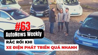 #AutoNews Weekly: Rắc rối khi xe điện phát triển quá nhanh