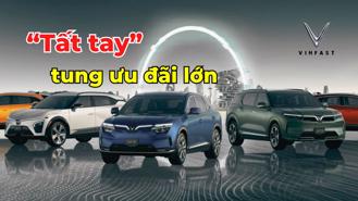 #Auto Hashtag: VinFast được gì khi “tất tay” tung ưu đãi lớn chưa từng có?