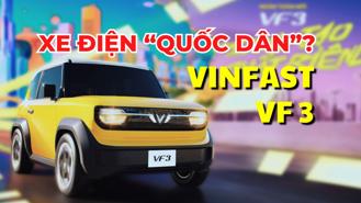 #Auto Biz: VinFast VF 3 có trở thành mẫu xe điện “quốc dân” tại Việt Nam?