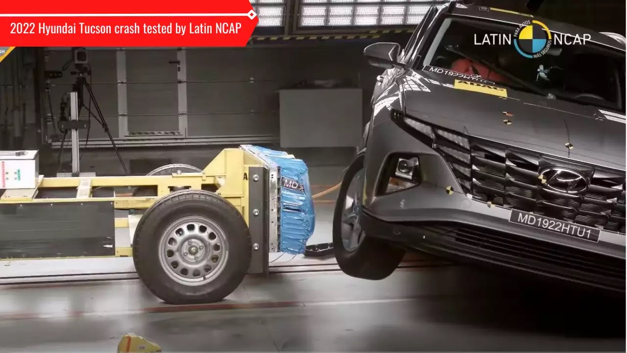 Hyundai Tucson 2022 đạt “0 sao” trong thử nghiệm va chạm NCAP Latin