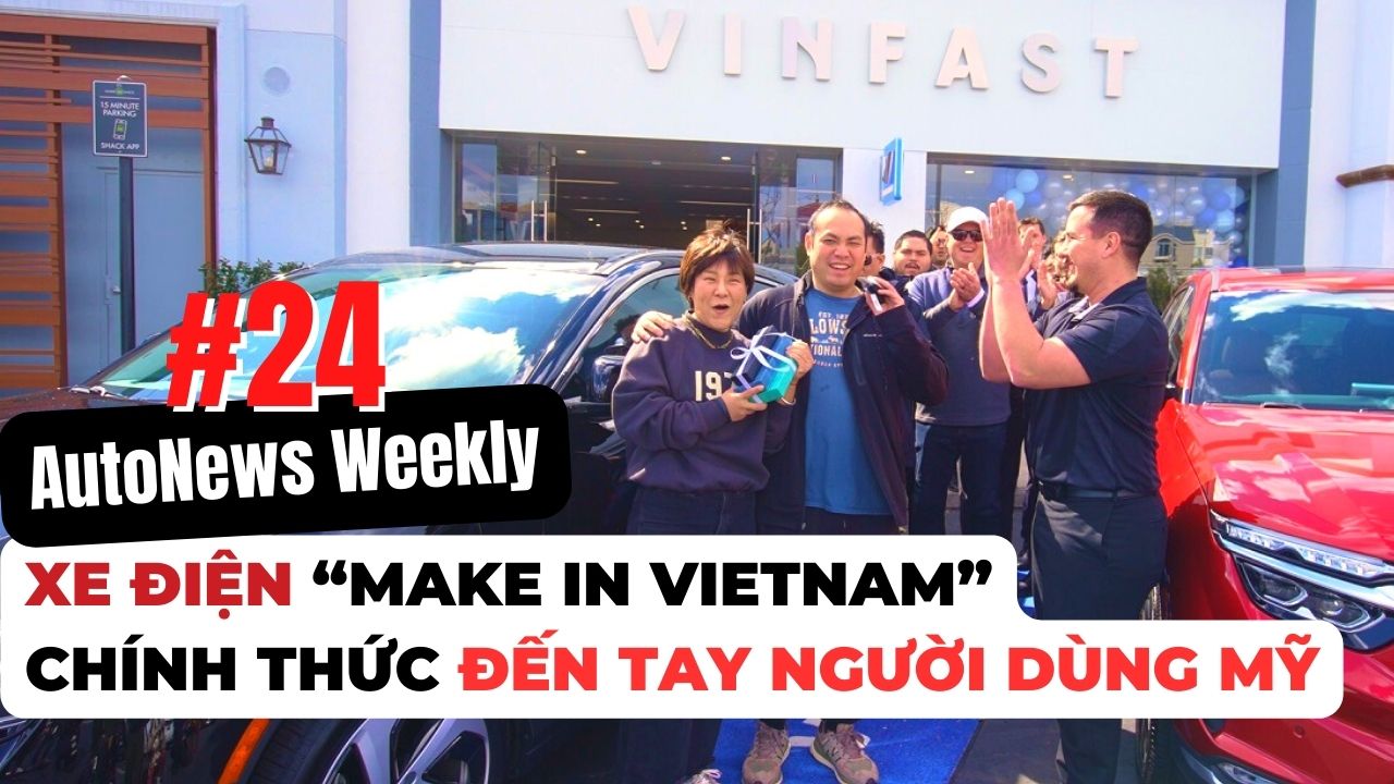 #AutoNews Weekly: Xe điện “Make in Vietnam” chính thức đến tay người dùng Mỹ