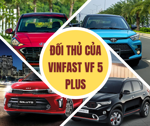 VinFast VF 5 Plus sẽ đối mặt với các đối thủ nào tại thị trường Việt?