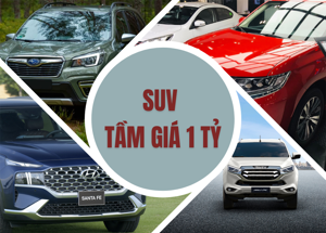 Có 1 tỷ mua được xe SUV nào tại Việt Nam?