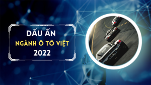 Những dấu ấn đáng nhớ của ngành ô tô Việt năm 2022
