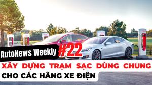 #AutoNews Weekly: Bài toán xây dựng trạm sạc dùng chung cho các hãng xe điện