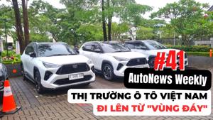 #AutoNews Weekly: Thị trường ô tô Việt Nam đi lên từ “vùng đáy”
