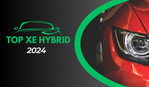 Top xe hybrid bán chạy nhất thị trường Việt 2024