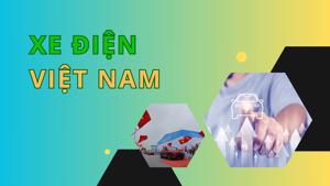 Xe xanh: “Cửa sổ vàng" của ngành công nghiệp ô tô Việt bước ra toàn cầu