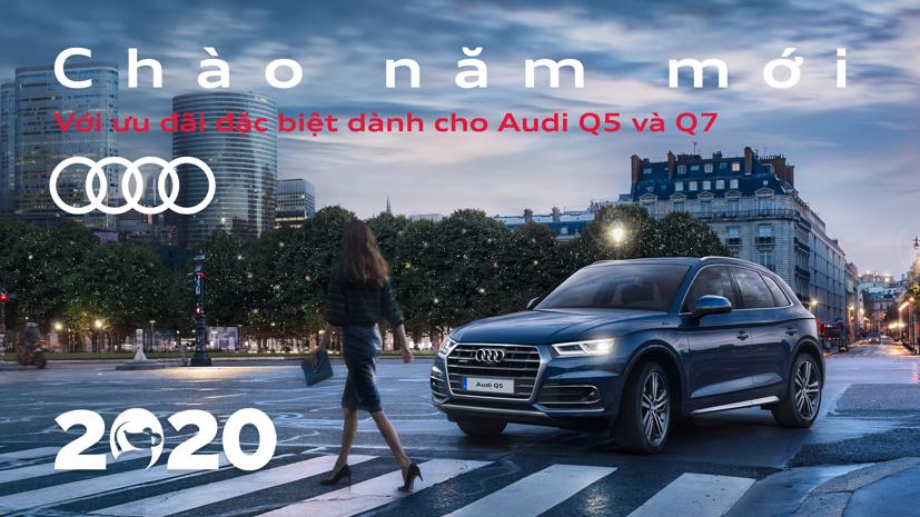 Tất cả khách hàng mua xe Audi Q5 và Audi Q7 từ ngày 16/12/2019 đến hết ngày 22/01/2020, sẽ được hưởng ưu đãi đặc biệt.